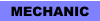 MECHANIC