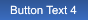 Button Text 4 Button Text 4
