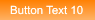 Button Text 10 Button Text 10