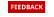 FEEDBACK