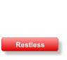 Restless
